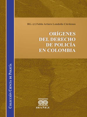 cover image of Orígenes del derecho de policía en Colombia